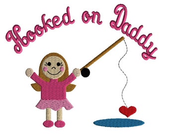 Embroidery design, Fathers Day embroidery, Hooked on Daddy machine embroidery design, filled stitch, 2 sizes,  fishing design. Father's Day