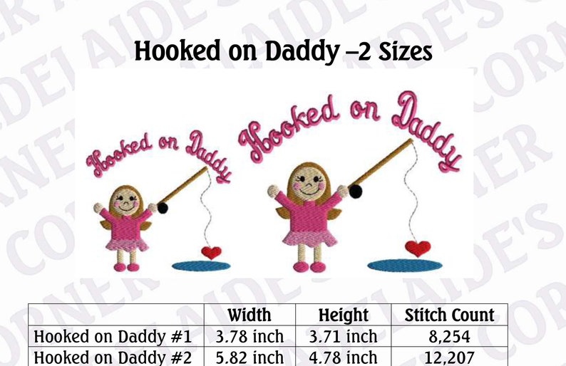 May include: Two embroidery designs of a girl holding a fishing rod with the text "Hooked on Daddy" above her. The designs are available in two sizes: 3.78 inches wide by 3.71 inches high and 5.82 inches wide by 4.78 inches high. The stitch counts are 8,254 and 12,207 respectively.