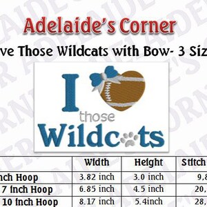 May include: An embroidered design with the text "I Love Those Wildcats" and a football-shaped heart with a blue bow. The design includes paw prints and is available in three sizes: 3.82 x 3.0 inches, 6.85 x 4.5 inches, and 8.17 x 5.4 inches.