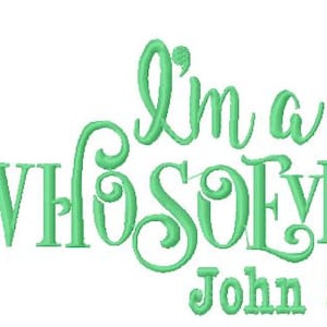 Christian Embroidery Design, "I'm a WhoSoEver", 3 Sizes, Filled Stitch, Bible Verse Embroidery