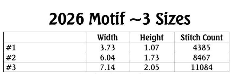 May include: A white chart with the text "2026 Motif ~3 Sizes" at the top. The chart has three rows with measurements for width, height, and stitch count. The first row shows a width of 3.73 inches, a height of 1.07 inches, and a stitch count of 4385.