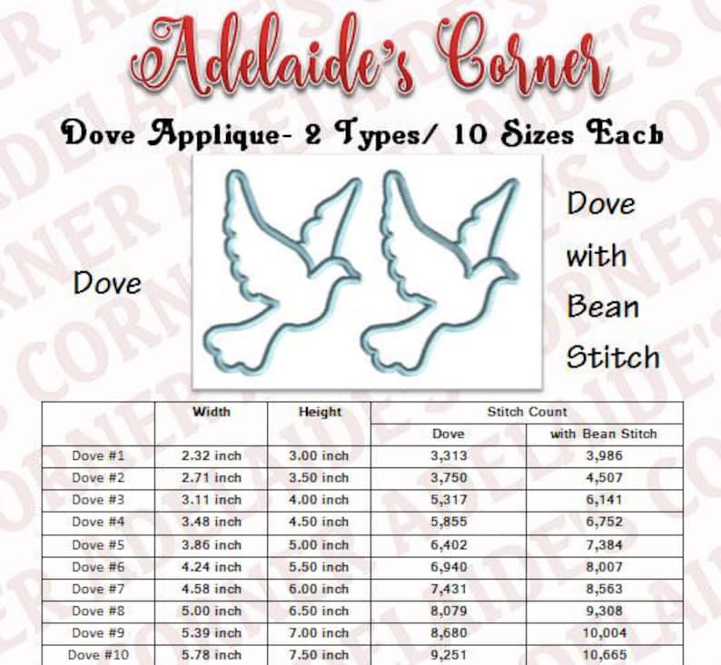 May include: A chart showing the dimensions and stitch counts for 10 sizes of dove applique embroidery designs. The chart includes two types of doves: a regular dove and a dove with a bean stitch. The doves are shown in a light blue color.