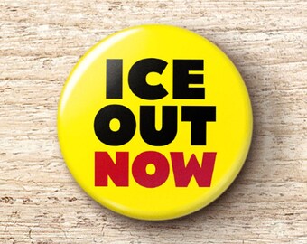ICE Out Pin Button - Anti-ICE Protest Pinback Buttons