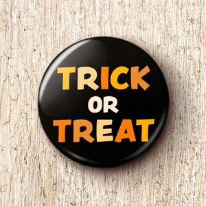 Trick Or Treat Pin Button - Classic Retro Style Bulk Halloween Pinback Buttons