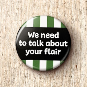 We Need To Talk About Your Flair Pin Button - Chotchkie's Bare Minimum Pinback Buttons