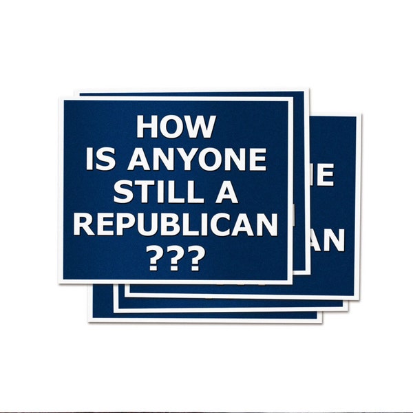 How Is Anyone Still A Republican Mini Stickers FREE SHIPPING | 2024 Election Anti-GOP Sticker | Anti-Trump Cult Waterproof Vinyl Sticker Set