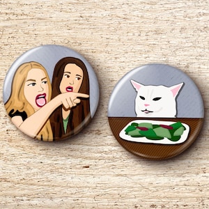 Woman Yells At Cat Button Pin Set - Funny Housewives vs Cat Meme Pinback Buttons