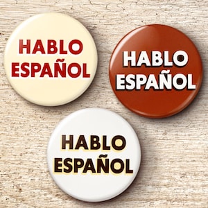 Hablo Español Pin Button - Bilingual I Speak Spanish Se Habla Espanol Bulk Pinback Buttons
