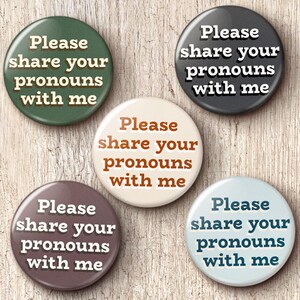 Share Your Pronouns With Me Pin Button - LGBTQ Inclusive Safe Space Ally Pinback Buttons
