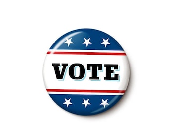 Patriotic Vote Pin Button | Vote Blue Election Pin | Vote Democrat 2024 Bulk Election Pins | 1 Inch or 1.75 Inch Pinback Button