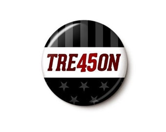 TRE45ON Pin Button | Trump Treason 45 Pin | Anti-Trump Traitor Insurrection Coup Prison 2024 | 1 Inch or 1.75 Inch Pinback Button