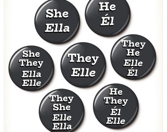 Bilingual Pronoun Pin English/Spanish Pronoun Button | She Ella He Él They Elle | Bulk Spanish Pronoun Pins | 1 or 1.75 Inch Pinback Button