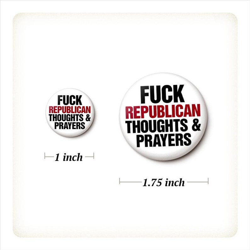 Fuck The Texas GOP Buttons Pin Set Gun Control Pins Anti-Republican Ted Cruz Greg Abbott 1 Inch or 1.75 Inch Pinback Buttons image 2