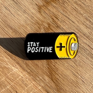 Stay Positive Enamel Pin – Motivational Battery Lapel Pin | Funny Uplifting Gift | Mental Health Awareness Pin | Positivity Collector Pin