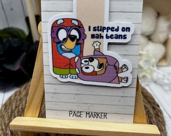 Slipped on Mah Beans Bookmark, Bluey Magnetic Bookmark, Reading Accessory, Book Gift, Cute Bookmark, Unique Bookmark, Personalized Bookmark