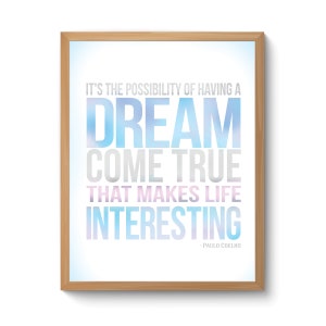 INSTANT DOWNLOAD - Printable Paulo Coelho - Possibility of having a dream come true, quote 8x10