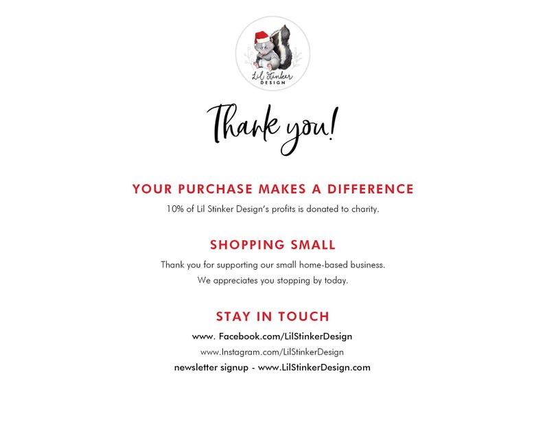 Pu&ograve; includere: Grazie! Il tuo acquisto fa la differenza. Il 10% degli utili di Lil Stinker Design viene donato in beneficenza. Fare acquisti in piccolo. Grazie per aver sostenuto la nostra piccola attivit&agrave; a conduzione familiare. Apprezziamo la tua visita di oggi. Rimani in contatto. www.Facebook.com/LilStinkerDesign www.Instagram.com/LilStinkerDesign iscrizione alla newsletter - www.LilStinkerDesign.com