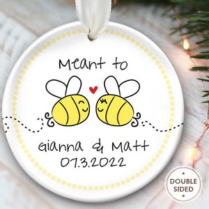 Bride to Bee Ornament Meant to Bee Ornament Engaged Couple Ornament Personalized Keepsake Engagement Gift Christmas Together Ornament OR480 image 1
