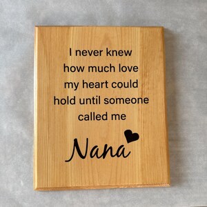 Handcrafted Wood Sign: Nana Gift, Heartfelt Quote, Custom Color, Size 9&quot;x11&quot;