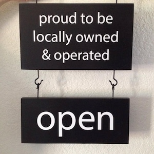 Personalized Business Sign: Open Close, Locally Owned & Operated