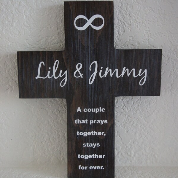 Infinity Personalized Wood Rustic Cross- A couple that prayers together stays together forever- Wedding Anniversary - Gift  her or him