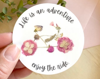 Bike, Life is an adventure, enjoy the ride,  Pressed Flower Sticker, 3 inch