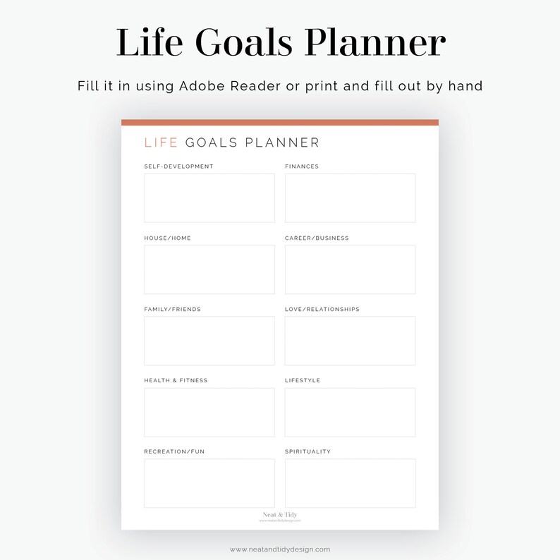 May include: A printable life goals planner with categories for self-development, finances, house/home, career/business, family/friends, love/relationships, health & fitness, lifestyle, recreation/fun, and spirituality.