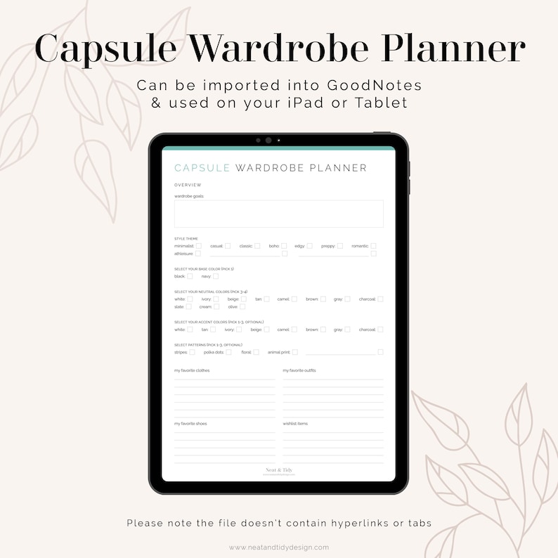 May include: A digital planner template for creating a capsule wardrobe. The template is designed for use with the GoodNotes app on an iPad or tablet. The template includes sections for wardrobe goals, style theme, color palette, and more.