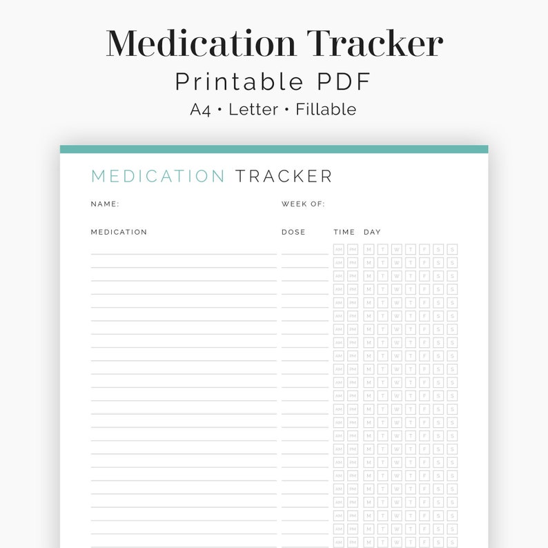 May include: A printable medication tracker in PDF format. The tracker has fields for name, medication, dose, time, and day of the week. The tracker is designed for A4 or Letter size paper and is fillable.