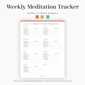 Puede incluir: Un rastreador de meditaci&oacute;n semanal imprimible con un dise&ntilde;o sencillo. El rastreador incluye espacio para registrar la fecha, la hora, el tipo de meditaci&oacute;n, los sentimientos antes y despu&eacute;s de la meditaci&oacute;n, y notas y reflexiones. El rastreador est&aacute; disponible en tres colores: naranja, dorado y verde azulado.