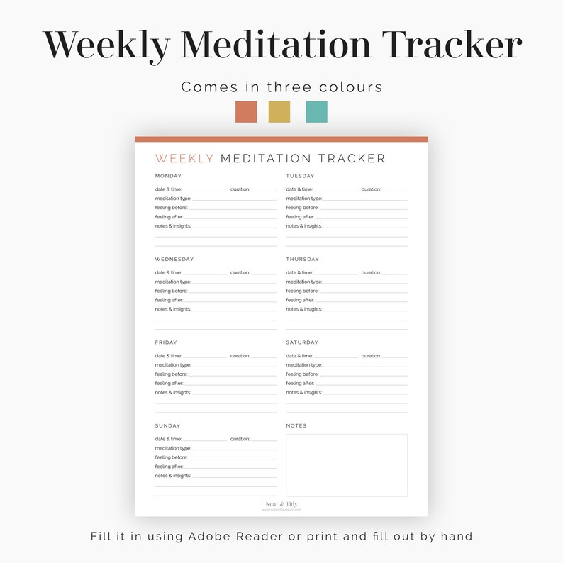 Puede incluir: Un rastreador de meditaci&oacute;n semanal imprimible con un dise&ntilde;o sencillo. El rastreador incluye espacio para registrar la fecha, la hora, el tipo de meditaci&oacute;n, los sentimientos antes y despu&eacute;s de la meditaci&oacute;n, y notas y reflexiones. El rastreador est&aacute; disponible en tres colores: naranja, dorado y verde azulado.