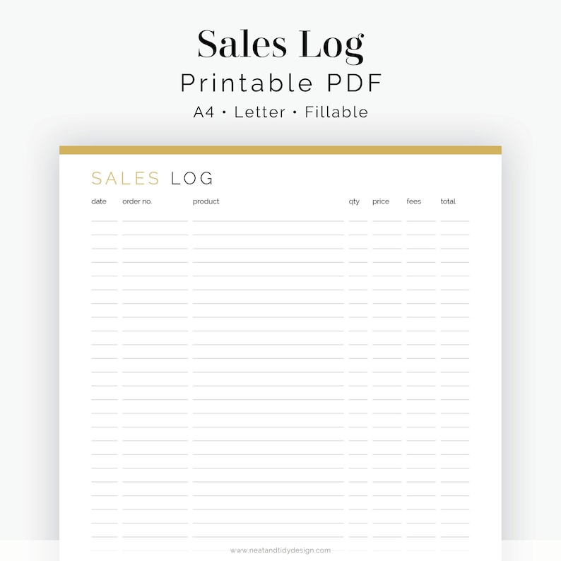 May include: A printable sales log template in PDF format. The template is designed for A4 or Letter size paper and is fillable. The table includes columns for date, order number, product, quantity, price, fees, and total.