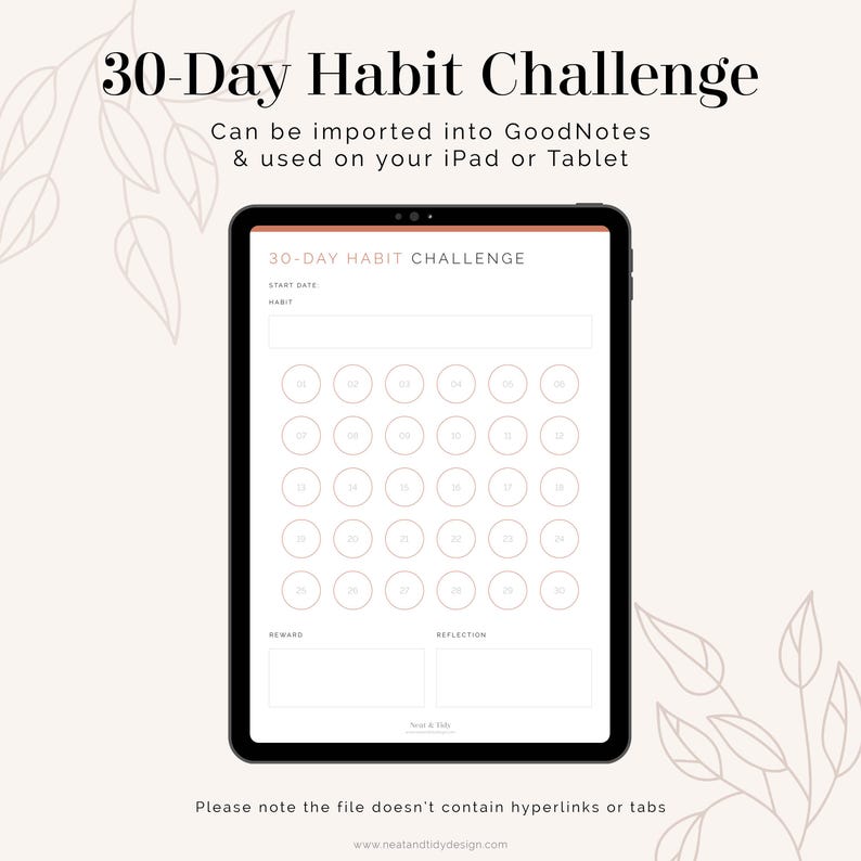 May include: A digital planner template for a 30-day habit challenge. The template is designed for use with the GoodNotes app on an iPad or tablet. It features a calendar grid with 30 circles for marking off days, a space for writing the habit, and sections for reward and reflection.
