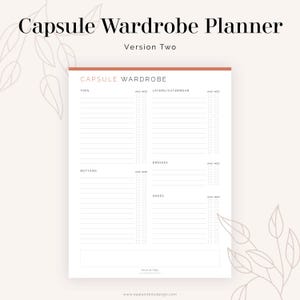 May include: A printable capsule wardrobe planner with a checklist for tops, layers/outerwear, dresses, bottoms, and shoes. The planner has the title "Capsule Wardrobe Planner" and "Version Two".