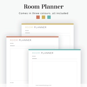 May include: Three printable room planner templates in different colors: peach, gold, and teal. Each template has a space to write the room name and dimensions. The text "ROOM PLANNER" is at the top of each template. The text "TO DO" is at the bottom of the template. The website "www.neatandtidydesign.com" is at the bottom of the template.