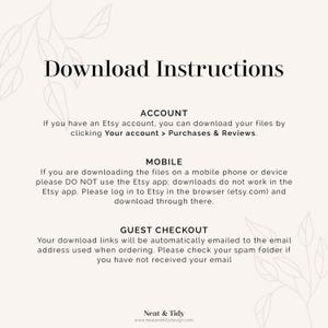 May include: Download instructions for Etsy purchases.  Instructions for downloading files from an Etsy account, mobile device, or guest checkout.  Text includes: "Your account > Purchases & Reviews", "DO NOT use the Etsy app", "etsy.com", and "Neat & Tidy".