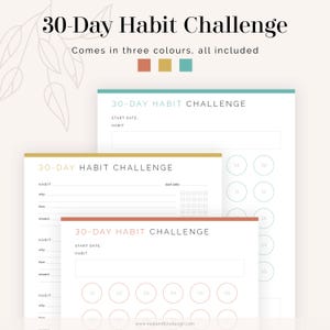 May include: Printable 30-day habit tracker in three colors: coral, gold, and teal. The tracker includes sections for habit, start date, why, how, and reward. It also features a calendar grid for tracking progress.