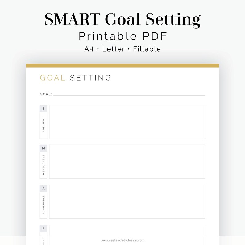 May include: A printable SMART goal setting worksheet with a gold header and gray text. The worksheet is divided into four sections: Specific, Measurable, Achievable, and Relevant. Each section has a space for writing.
