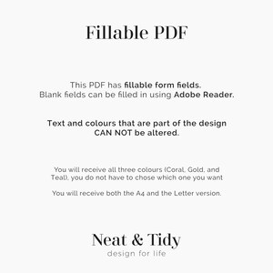 Puede incluir: Un documento de texto blanco con el t&iacute;tulo "Fillable PDF". El documento explica que el PDF tiene campos de formulario rellenables que se pueden rellenar usando Adobe Reader. Tambi&eacute;n indica que el texto y los colores que forman parte del dise&ntilde;o no se pueden alterar. El documento tambi&eacute;n indica que el comprador recibir&aacute; los tres colores (Coral, Oro y Teal) y tanto la versi&oacute;n A4 como la Letter.