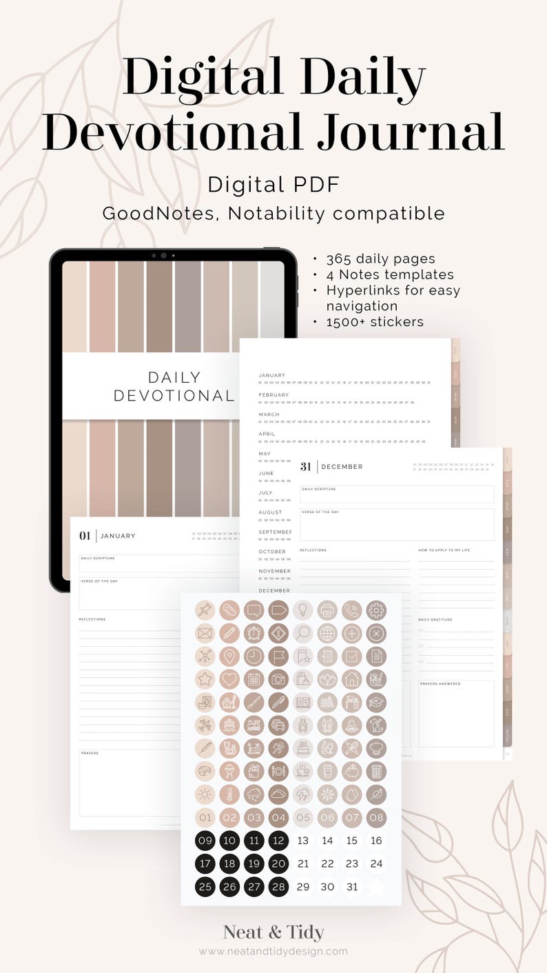 May include: Digital Daily Devotional Journal digital PDF, compatible with GoodNotes and Notability. Features 365 daily pages, 4 notes templates, hyperlinks for easy navigation, and over 1500 stickers. The journal has a neutral color palette.