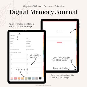 May include: Digital memory journal PDF for iPad and tablets. The journal has tabs and index sections with links to divider pages. The index includes months of the year, memory templates, and custom sections. The journal also includes 10 custom sections with hex codes for color customization. The journal has a February page with a link to a custom section overview and a link to the index. Each section has its own divider page.