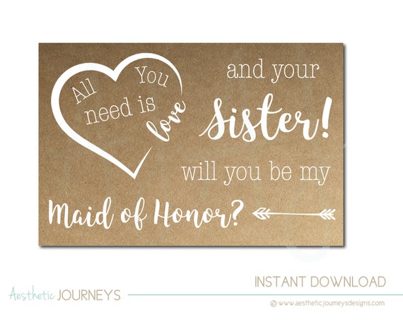 asking your sister to be your maid of honor