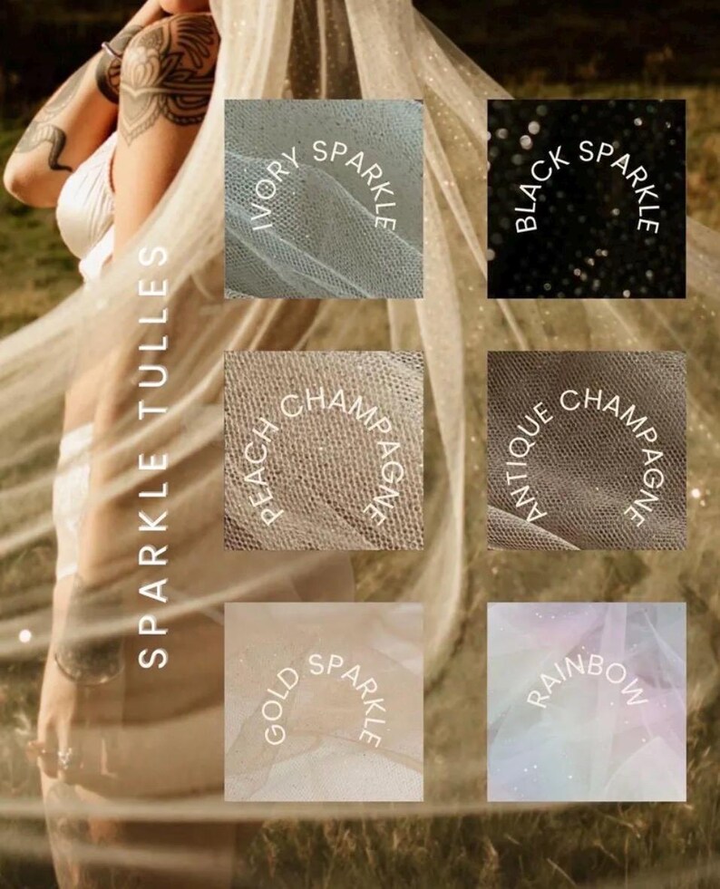 May include: A selection of sparkly tulle fabrics in various colors, including ivory, black, peach champagne, antique champagne, gold, and rainbow. The image displays the different tulle options with the words "Sparkle Tulle" and the color names.