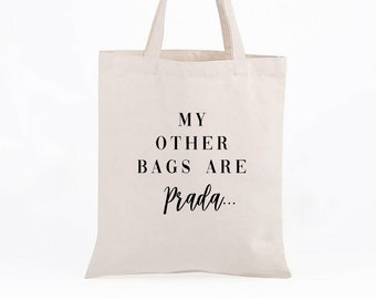 Parody Luxury Handbag Tote - My other bags are...