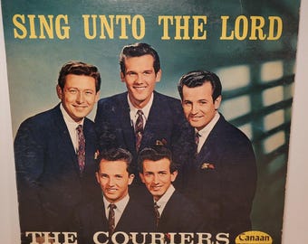 The Couriers : Sing Unto the Lord Vinyl LP Record Album 1966 Gospel CA-4620-LP