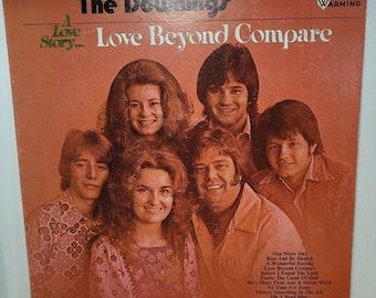 The Downings : A Love Story ... Love Beyond Compare Vinyl LP Record Album 1973