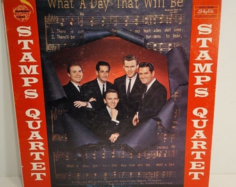 Stamps Quartet What A Day That Will Be Vinyl LP Record Album 1975 SLRP-6012