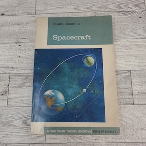 Spacecraft James J. Haggerty 1961 Natl Science Teachers Assn Vistas of Science