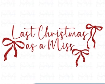 Last Christmas as a Miss PNG, Cute Red Bows Digital Download, Christmas Bridal PNG, Red Bows Clipart, Holiday Wedding Decor,Instant Download