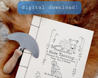 Pdf of TRADITIONAL HIDE TANNING Zine Booklet, Natural Fur Tanning Guide